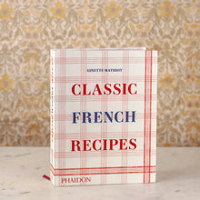 Load image into Gallery viewer, Classic French Recipes
