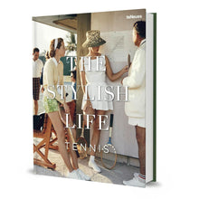 Load image into Gallery viewer, The Stylish Life: Tennis
