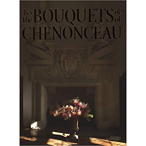 The Bouquets of Chenonceau