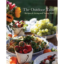 Load image into Gallery viewer, The Outdoor Table: Recipes for Living and Eating Well

