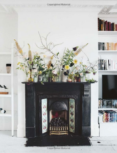 The Flower Fix: Modern Arrangements for a Daily Dose of Nature