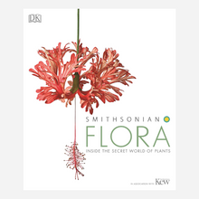 Load image into Gallery viewer, Smithsonian Flora: Inside the Secret World of Plants

